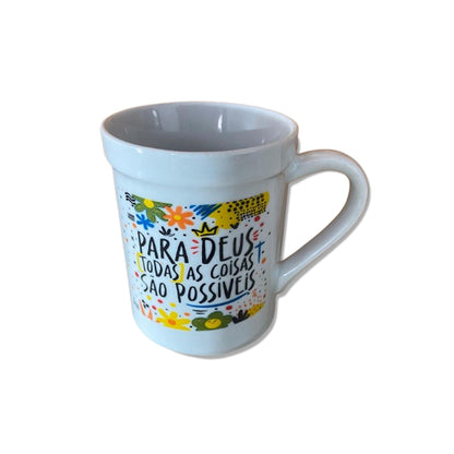 CANECA BRANCA PARA DEUS TODAS AS COISAS... 220ML (1 UNIDADE)