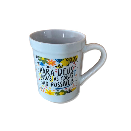 CANECA BRANCA PARA DEUS TODAS AS COISAS... 220ML (1 UNIDADE)