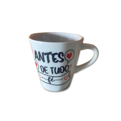 XÍCARA BRANCA ANTES DE TUDO FÉ 120ML (1 UNIDADE)