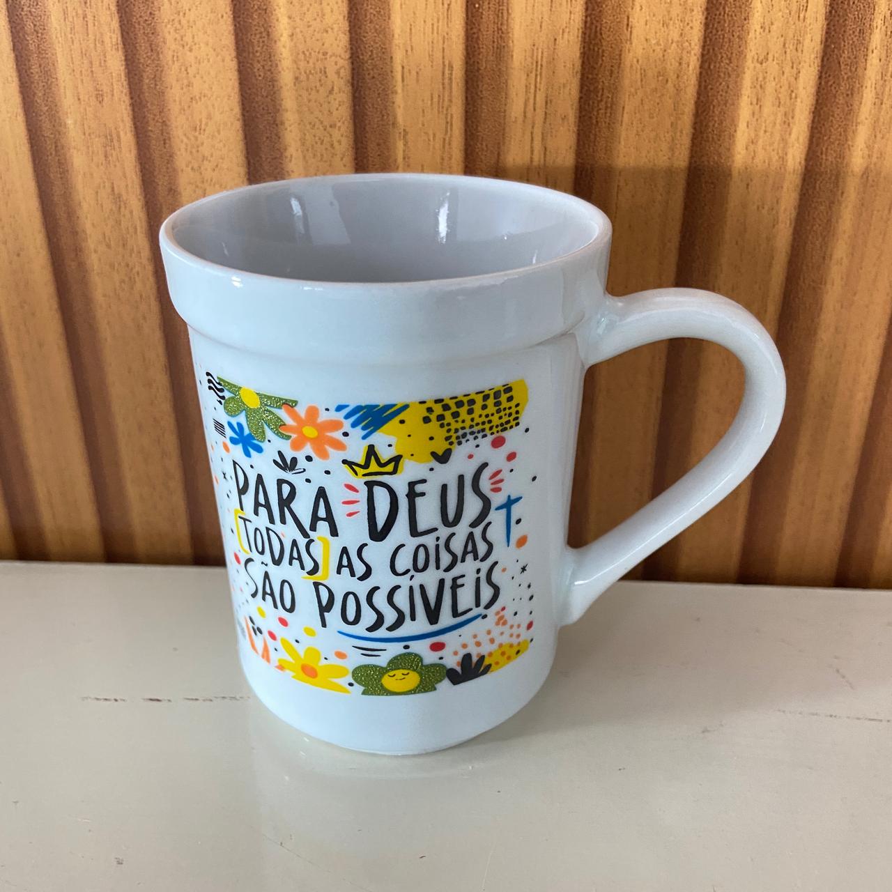 CANECA BRANCA PARA DEUS TODAS AS COISAS... 220ML (1 UNIDADE)