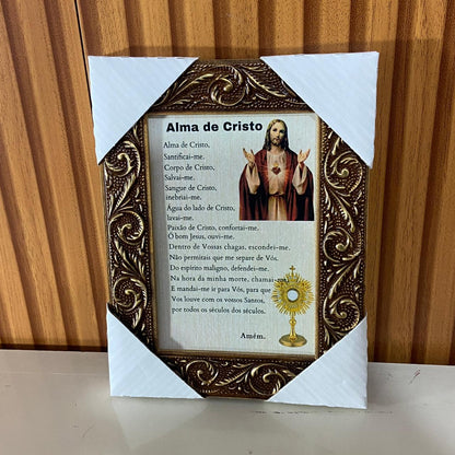 QUADRO COM MOLDURA RESINADO ORAÇÃO ALMA DE CRISTO  20,5X15,5 (1 UNIDADE)