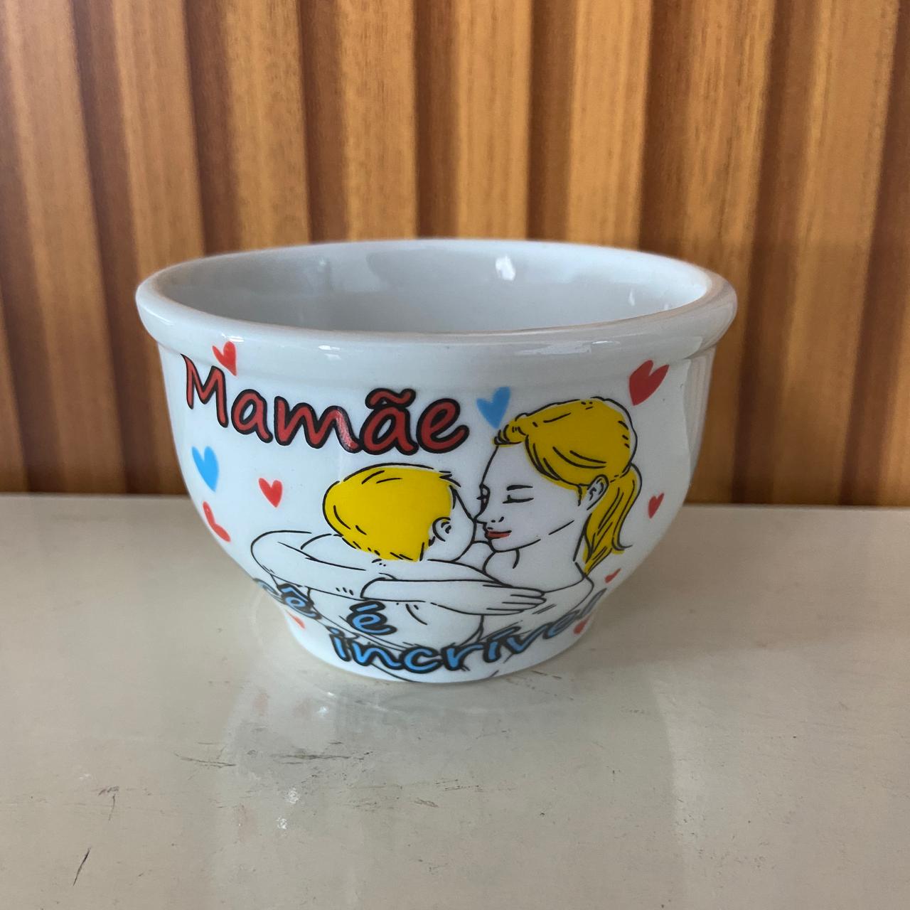 CUMBUCA DE PORCELANA MÃE VOCÊ É INCRÍVEL 180ML (1 UNIDADE)