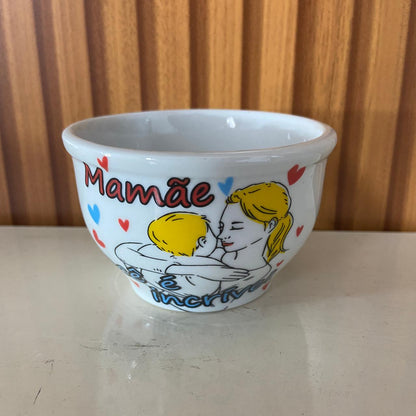CUMBUCA DE PORCELANA MÃE VOCÊ É INCRÍVEL 180ML (1 UNIDADE)
