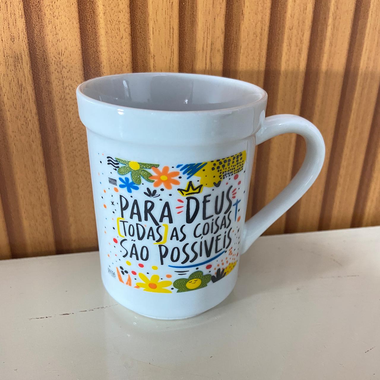 CANECA BRANCA PARA DEUS TODAS AS COISAS... 220ML (1 UNIDADE)