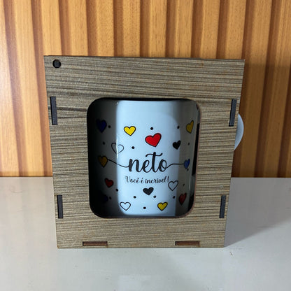 CANECA DE PORCELANA NETO VOCÊ É INCRÍVEL COM CAIXA MDF (1 UNIDADE)