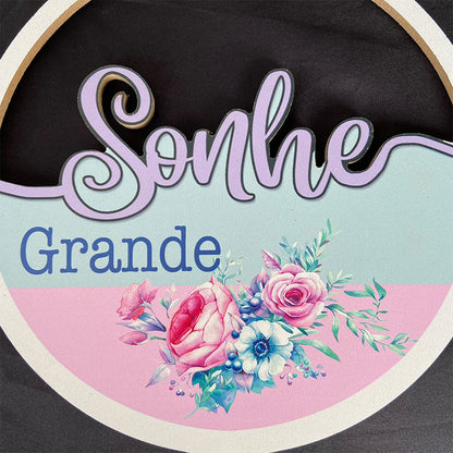 QUADRO DECORATIVO SONHE GRANDE (1 UNIDADE)