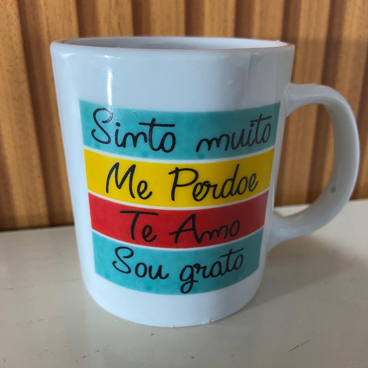 CANECA DE PORCELANA SINTO MUITO; ME PERDOE... (1 UNIDADE)
