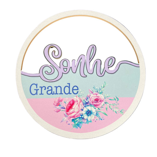 QUADRO DECORATIVO SONHE GRANDE (1 UNIDADE)